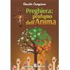 Preghiera: profumo dell'Anima