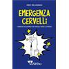 Emergenza cervelli