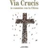 Via Crucis in cammino con la Chiesa