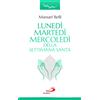 Lunedì, Martedì e Mercoledì della Settimana santa