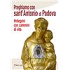Preghiamo con sant'Antonio di Padova