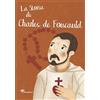 La storia di Charles de Foucauld