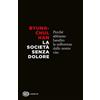 La società senza dolore