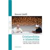 Cristianofobia e islamofobia