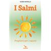 I salmi. Preghiera per i ragazzi