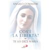 Cos'è la libertà? Te lo dice Maria