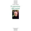 Il cammino del cuore