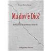 Ma dov'è Dio?