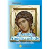 Il santo Angelo custode nella nostra vita