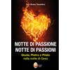 Notte di passione. Notte di passioni
