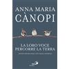 La loro voce percorre la terra