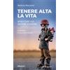 Tenere alta la vita