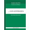 ... Con gentilezza