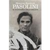 Pasolini. Il fantasma dell'origine