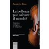 La bellezza può salvare il mondo