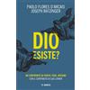 Dio esiste?