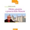 Diritto, giustizia e prassi in Italo Mancini