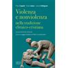 Violenza e nonviolenza nella tradizione ebraico-cristiana