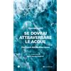Se dovrai attraversare le acque