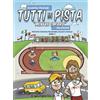 Tutti in pista Mentre ci parli