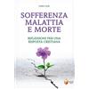 Sofferenza malattia e morte
