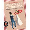 Sposati e sii sottomessa