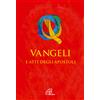 Vangeli e Atti degli Apostoli (per la Cresima)