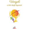Vangeli e Atti degli Apostoli (per la Prima Comunione)