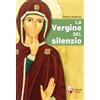 La Vergine del silenzio