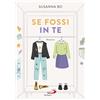 Se fossi in te
