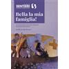 Bella la mia famiglia! Sussidio per animatori