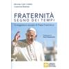 Fraternità segno dei tempi