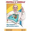 Fratelli e sorelle. Alla riscoperta dell'amicizia social-e