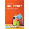 Oh, Prof!
