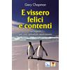 E vissero felici e contenti