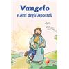 Vangelo e Atti degli Apostoli. Prima Confessione