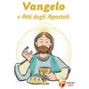 Vangelo e Atti degli Apostoli. Prima Comunione