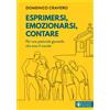 Esprimersi, emozionarsi, contare