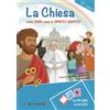 La Chiesa. Oltre 2000 anni di Spirito Santo!