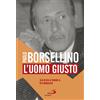 Paolo Borsellino. L'uomo giusto