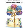 Tre novelle per te