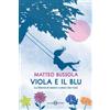 Viola e il Blu