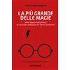 La più grande delle magie