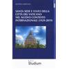 Santa Sede e Stato della Città del Vaticano nel nuovo contesto internazionale (1929-2019)