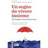 Un sogno da vivere insieme
