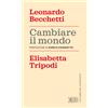 Cambiare il mondo