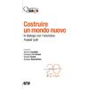 Costruire un mondo nuovo