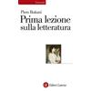 Prima lezione sulla letteratura. Nuova ediz.