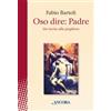 Oso dire: Padre