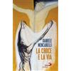 La Croce e la via
